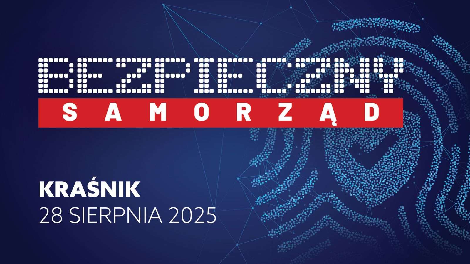 Kraśnik gospodarzem inauguracji cyklu „Konferencja Bezpieczny Samorząd”