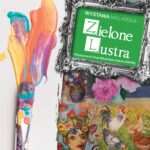 WISZNICE: Wystawa „Zielone Lustra” już wkrótce