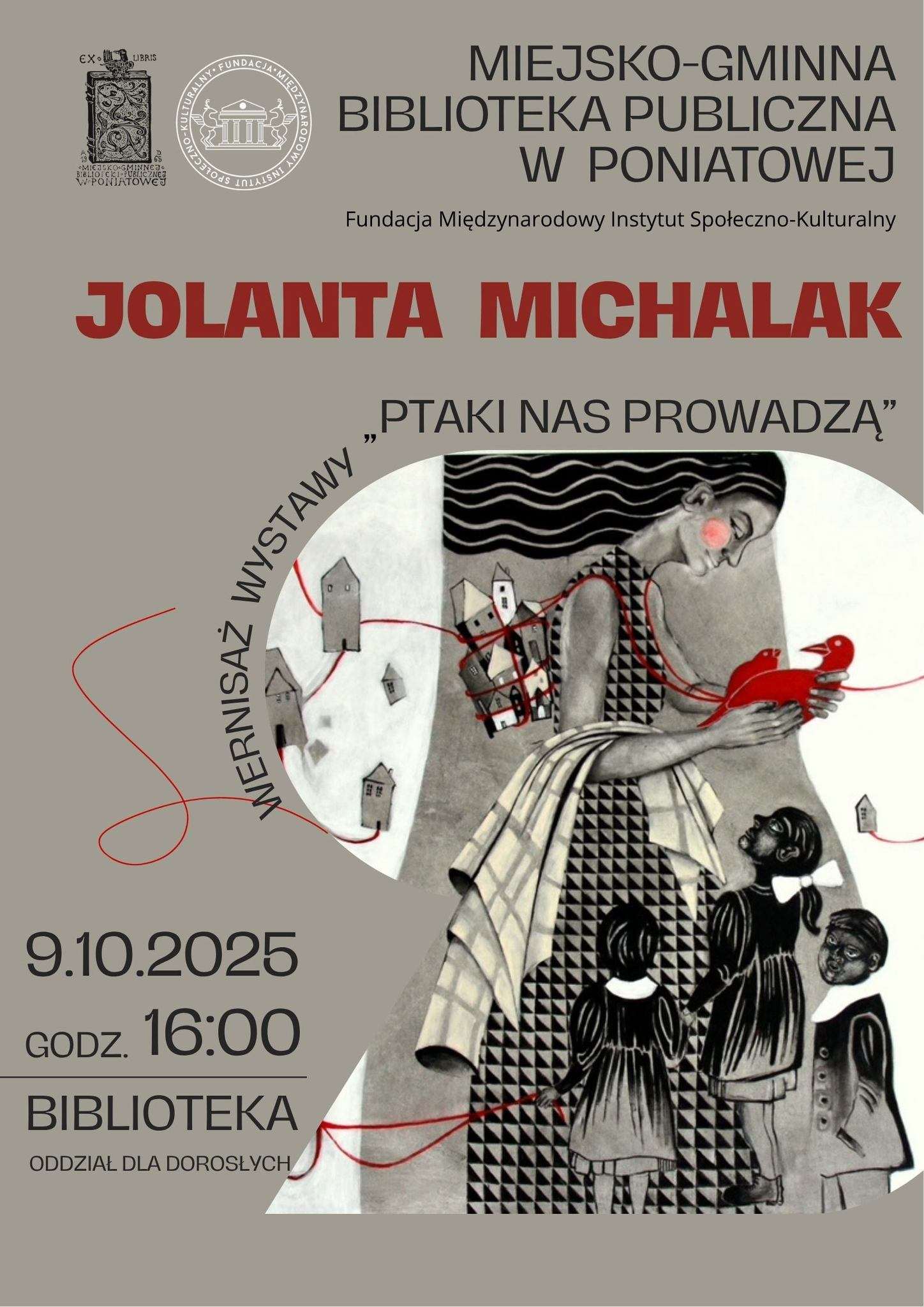 Poniatowa: Wernisaż wystawy „Ptaki nas prowadzą” autorstwa Jolanty Michalak