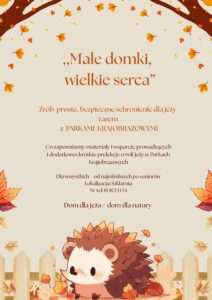 „Małe domki, wielkie serca” – stwórz schronienie dla jeży razem z Parkami Krajobrazowymi!