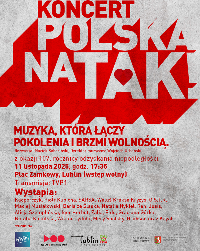 „Polska na TAK!” – muzyczne świętowanie Niepodległości w Lublinie
