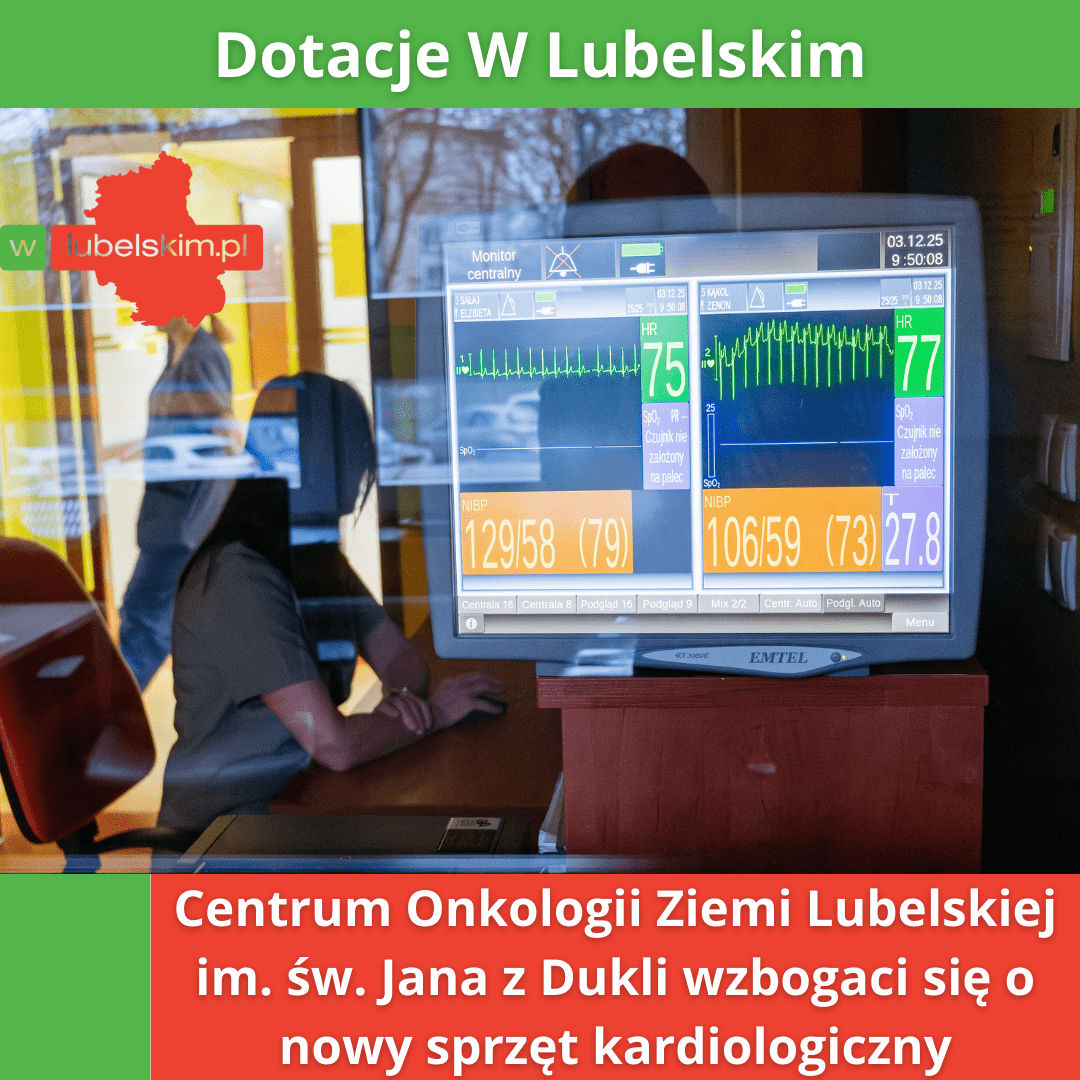 Centrum Onkologii Ziemi Lubelskiej  im. św. Jana z Dukli wzbogaci się o nowy sprzęt kardiologiczny