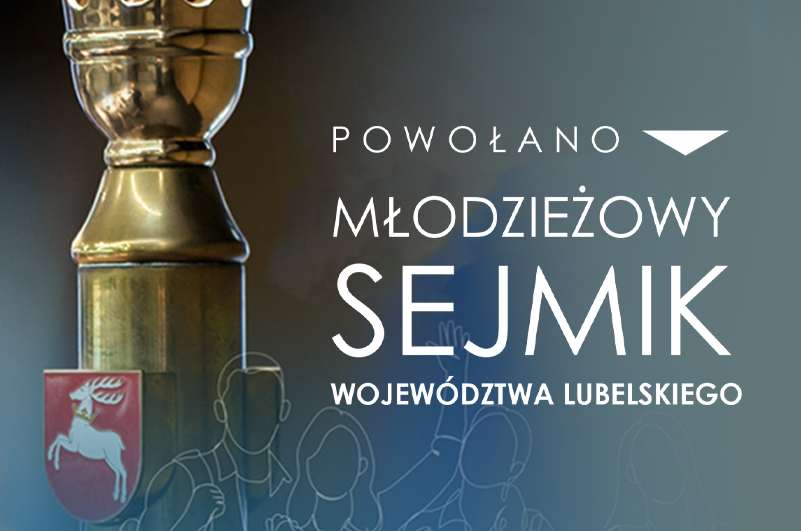 Wybrano Radnych Młodzieżowego Sejmiku Województwa Lubelskiego I kadencji
