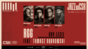 Kulturalny tydzień w CSK Lublin: recytacje, jazz i klasyka kabaretu