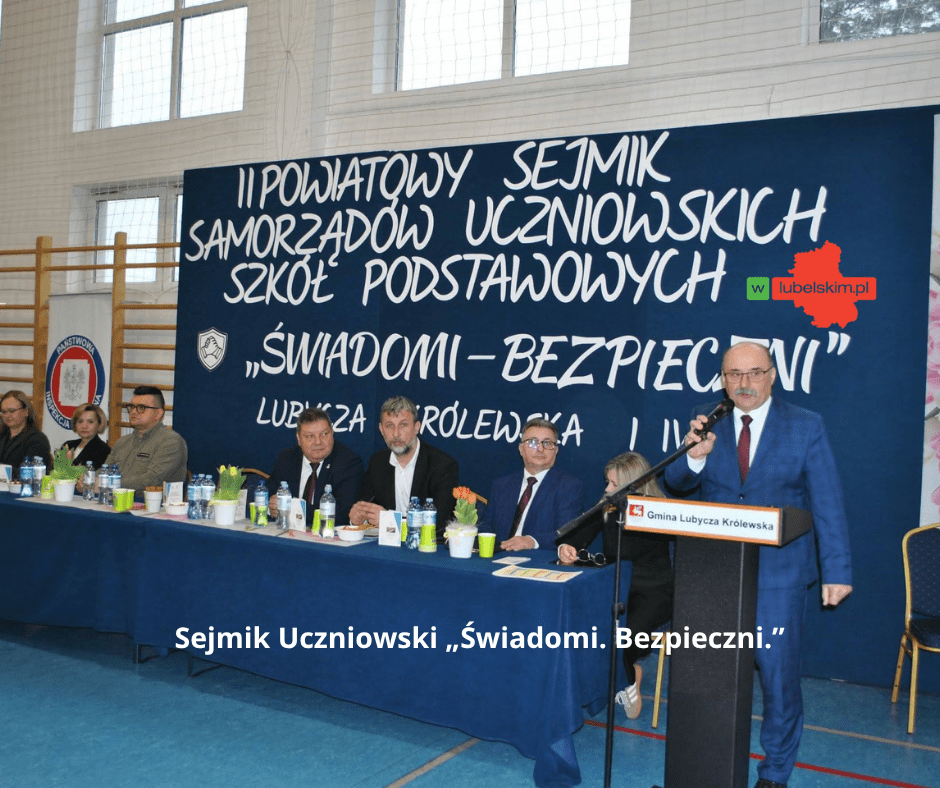 Sejmik Uczniowski „Świadomi. Bezpieczni.” w Lubyczy Królewskiej