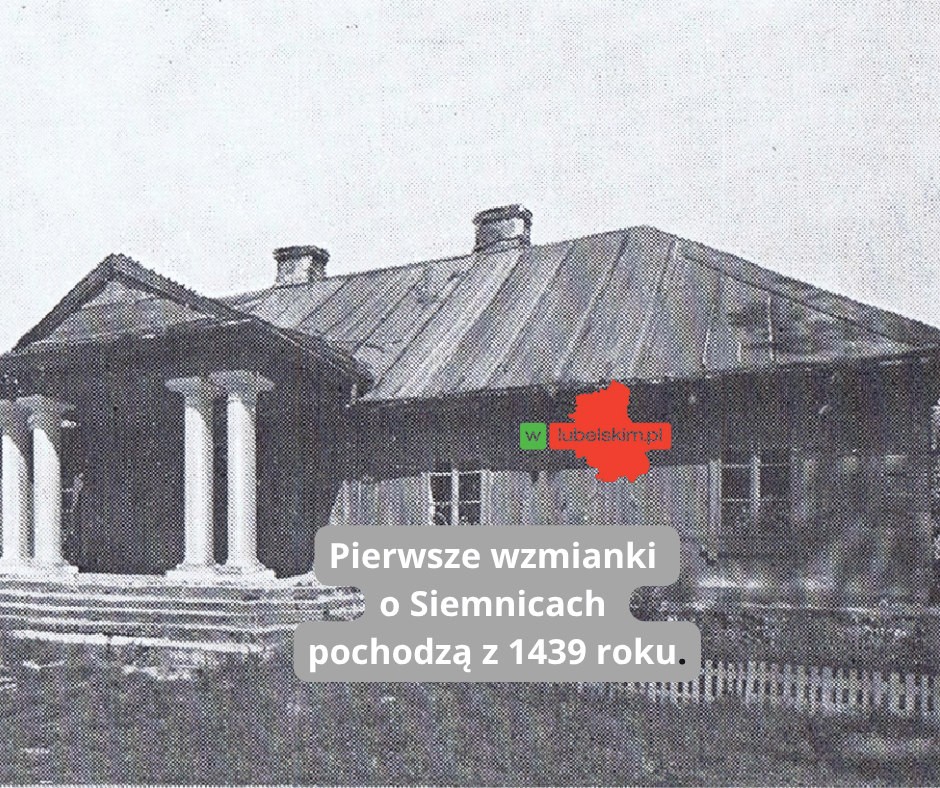 Siemnice Gmina Rachanie – historia dawnego dworu i przemian miejscowości