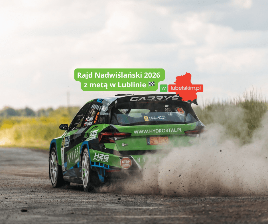 Rajd Nadwiślański 2026 w Lublinie – trasa i meta