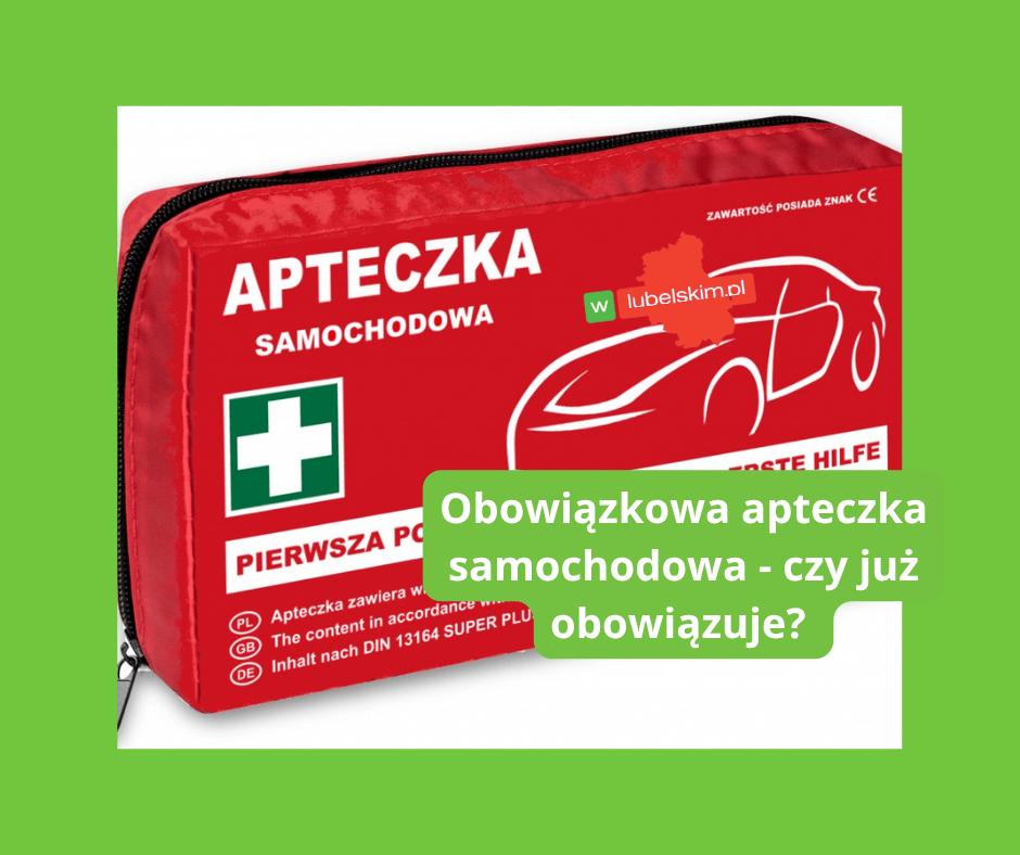 Od kiedy obowiązkowa apteczka samochodowa w Polsce