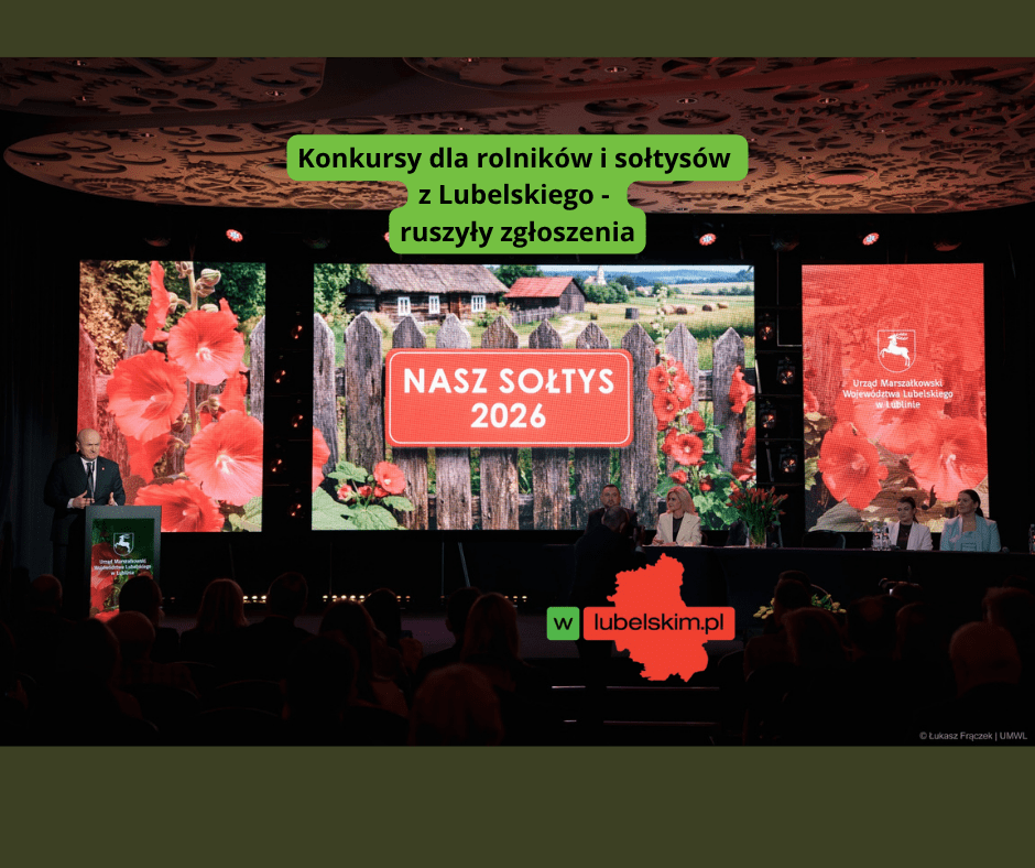 Konkursy dla rolników i sołtysów z Lubelskiego – ruszyły zgłoszenia