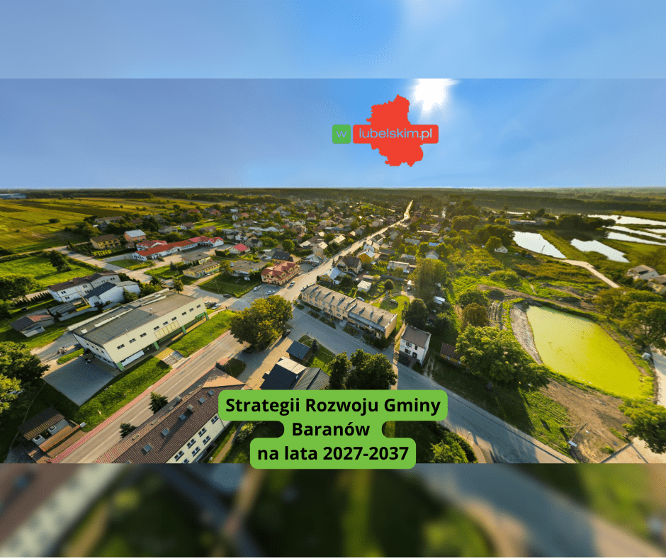 Przyłącz się do tworzenia Strategii Rozwoju Gminy Baranów na lata 2027-2037 – wypełnij ankietę do 30 kwietnia 2026 r.