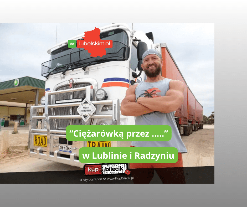 Spotkanie z „Ciężarówką przez…” czyli Dawidem Andres w Lublinie oraz Radzyniu