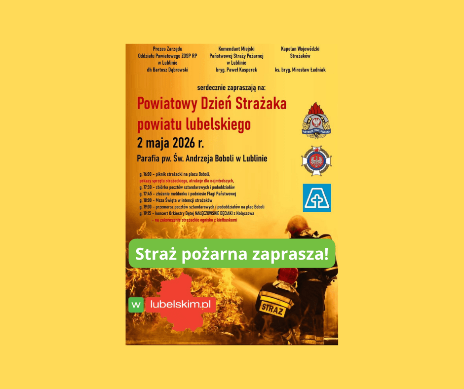 Lublin 2 maja – Powiatowy Dzień Strażaka – program