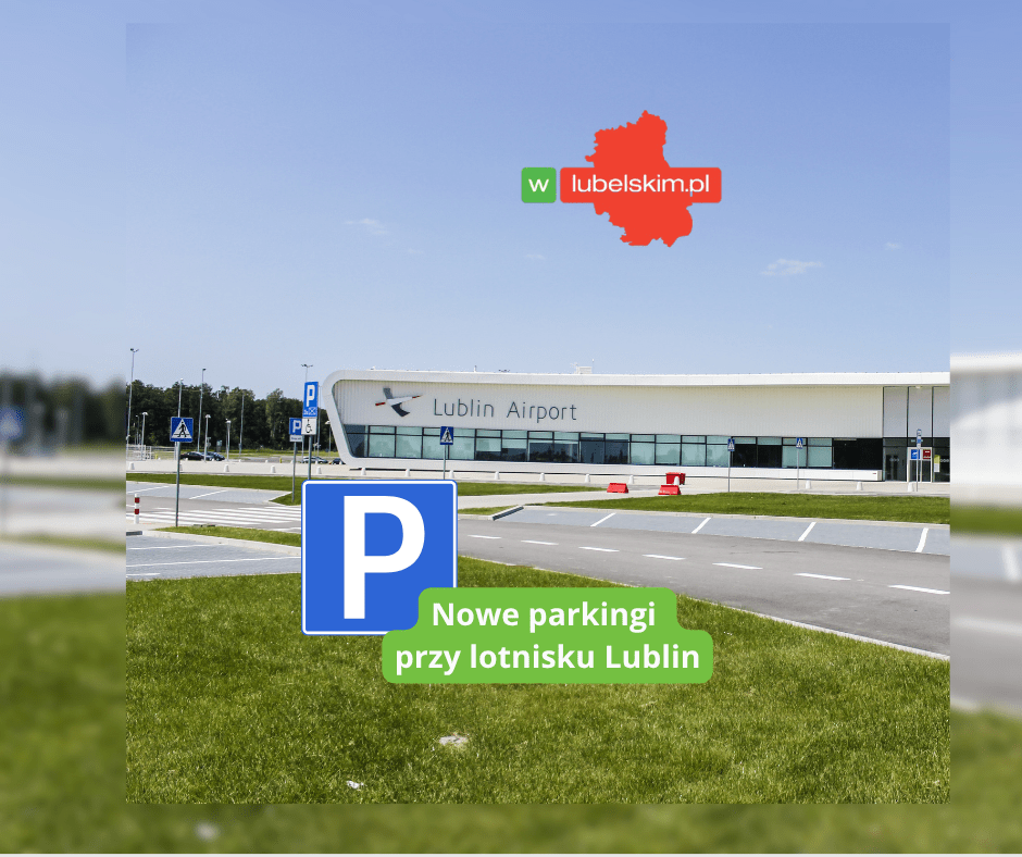 Nowe parkingi przy lotnisku Lublin – koniec stresu