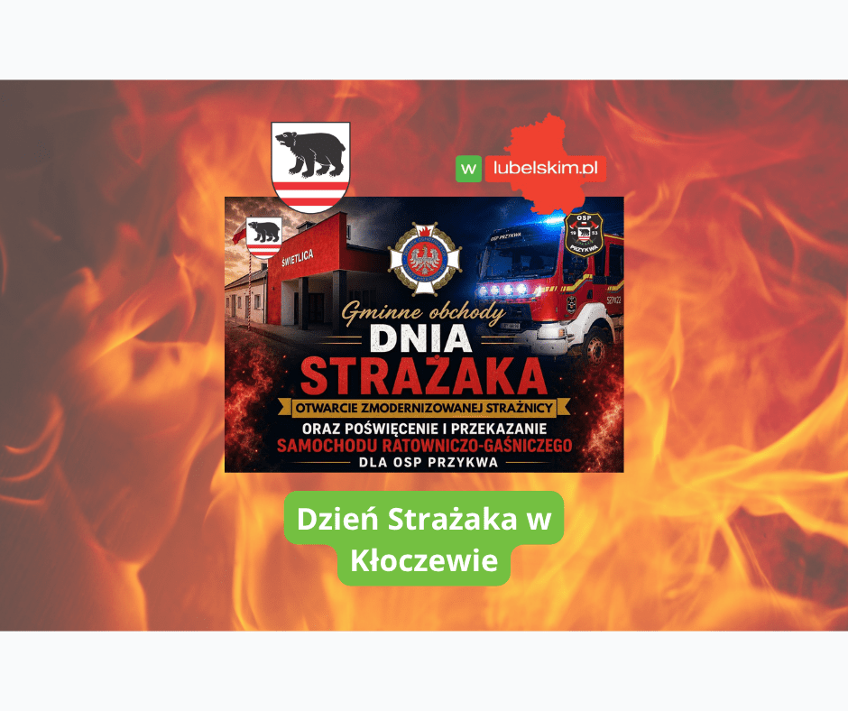 Dzień Strażaka w Kłoczewie. Wielkie święto OSP