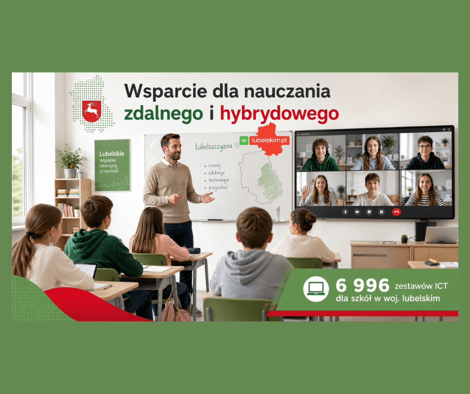 Wsparcie dla nauczania zdalnego i hybrydowego w Polsce. Lubelskie w czołówce cyfrowej zmiany
