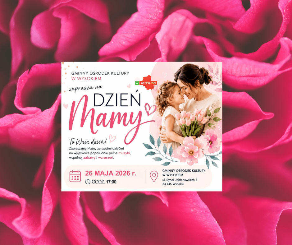 Dzień Mamy w GOK Wysokie – program wydarzenia