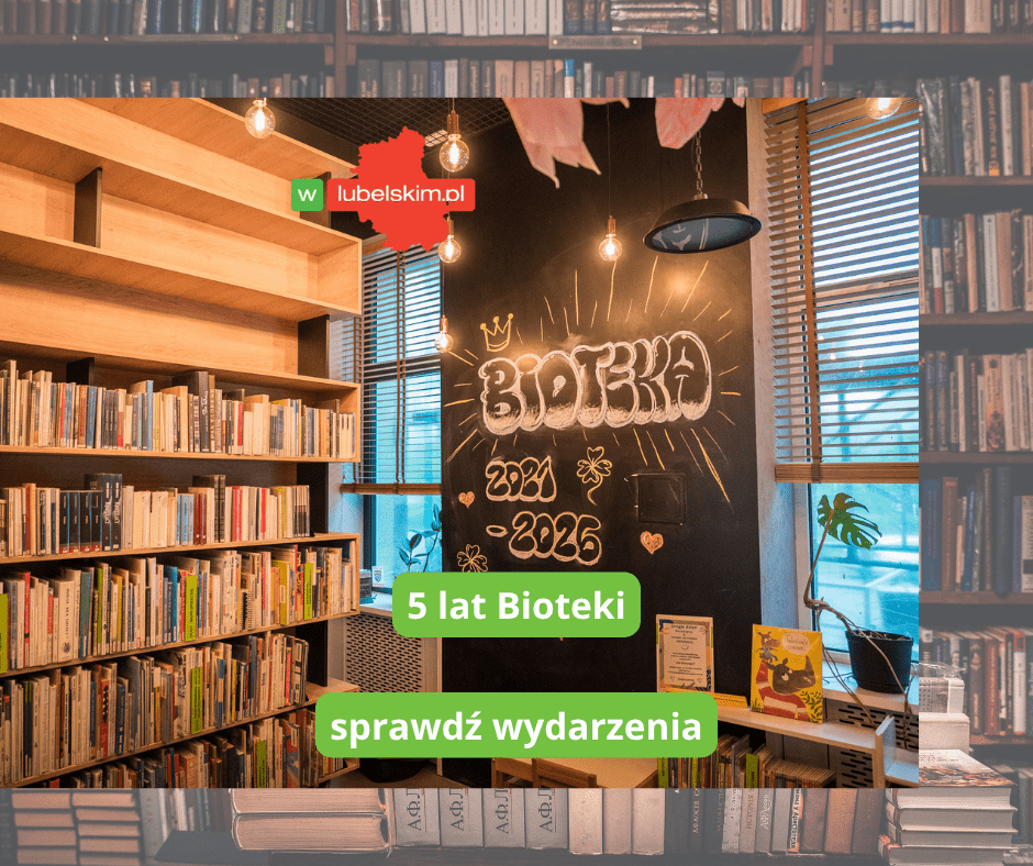 Bioteka w Lublinie świętuje 5-lecie działalności