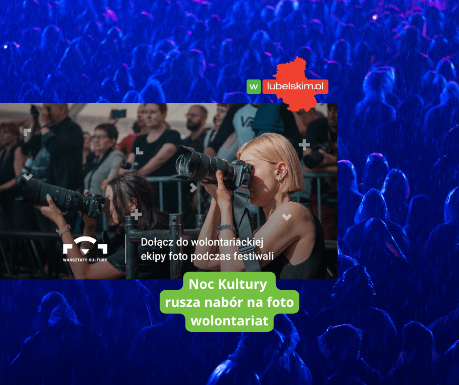 Wolontariat foto na Noc Kultury w Lublinie – ruszył nabór