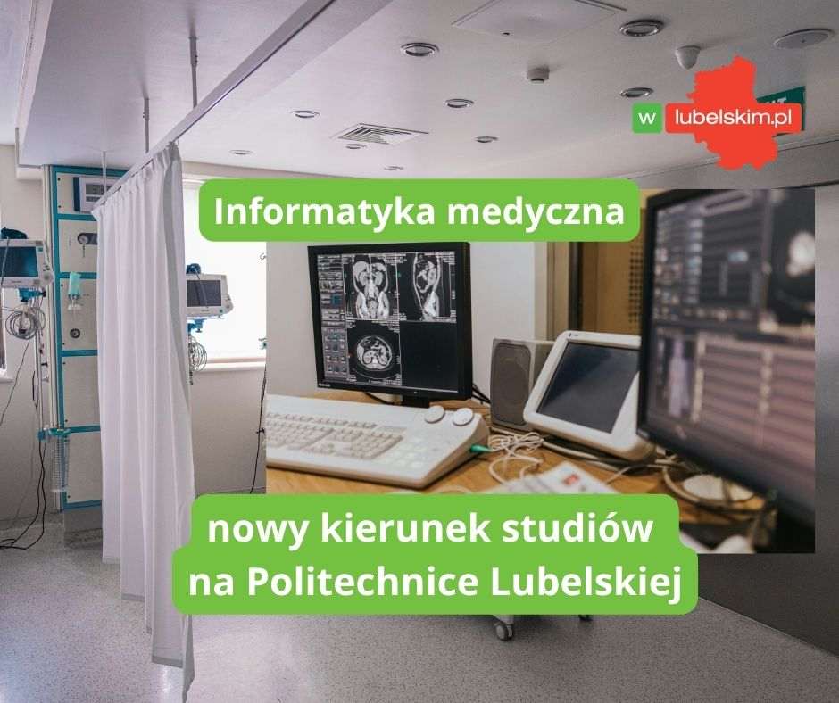 Informatyka medyczna – nowy kierunek studiów na Politechnice Lubelskiej