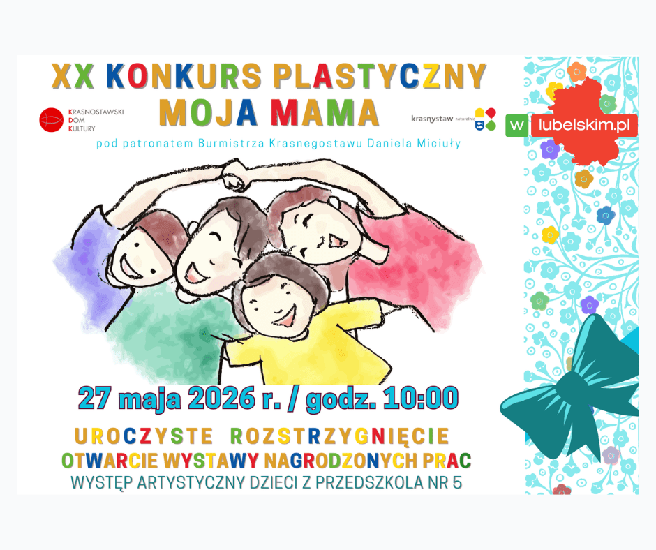 Konkurs Moja Mama – już 20. edycja w Krasnymstawie