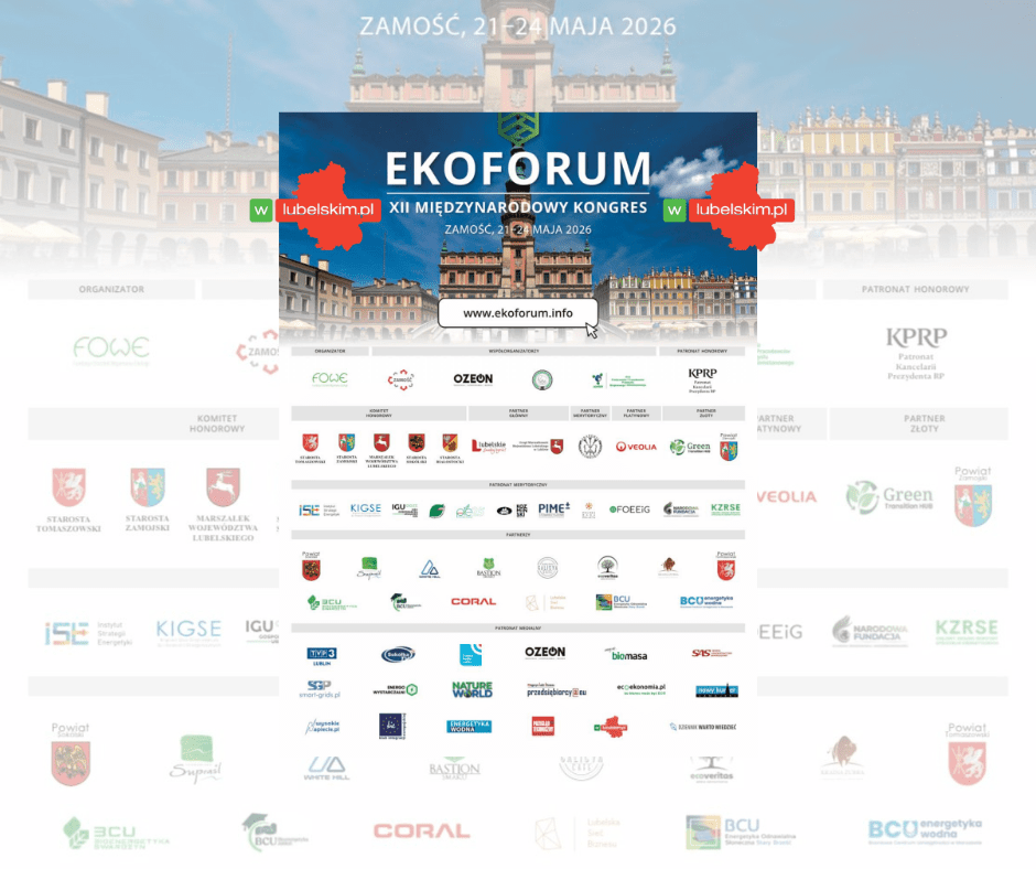 XII Międzynarodowy Kongres EKOFORUM w Zamościu – energetyka, ekologia i bezpieczeństwo w centrum debaty