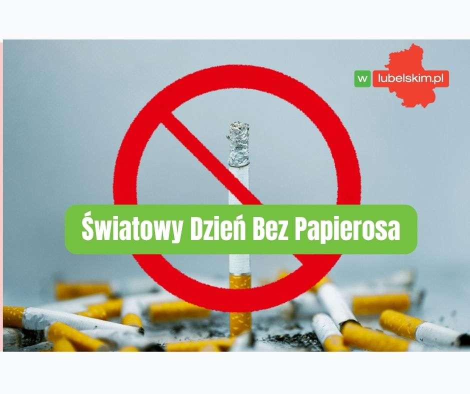 Dziś Światowy Dzień Bez Tytoniu