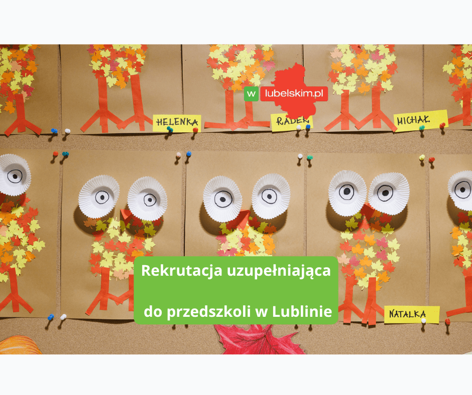 Rekrutacja uzupełniająca do przedszkoli w Lublinie