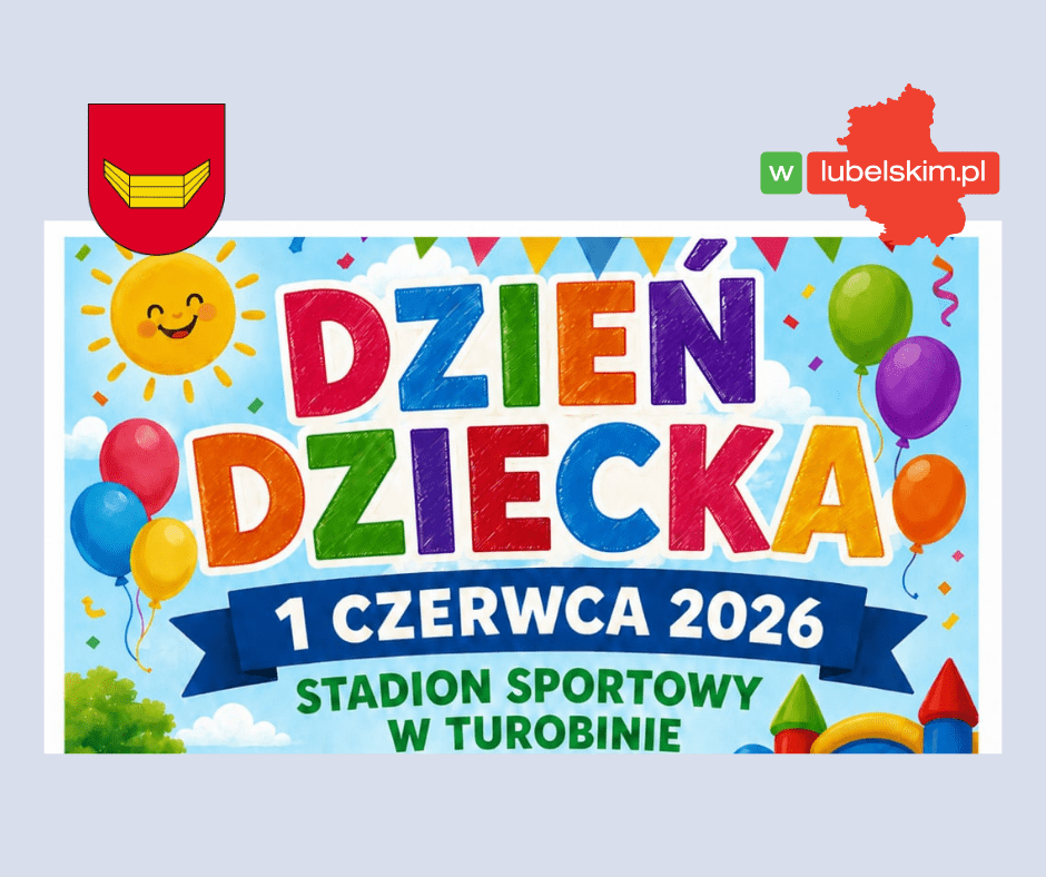 Dzień Dziecka w Turobinie 2026 pełen atrakcji