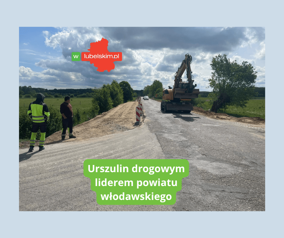 Urszulin drogowym liderem powiatu włodawskiego