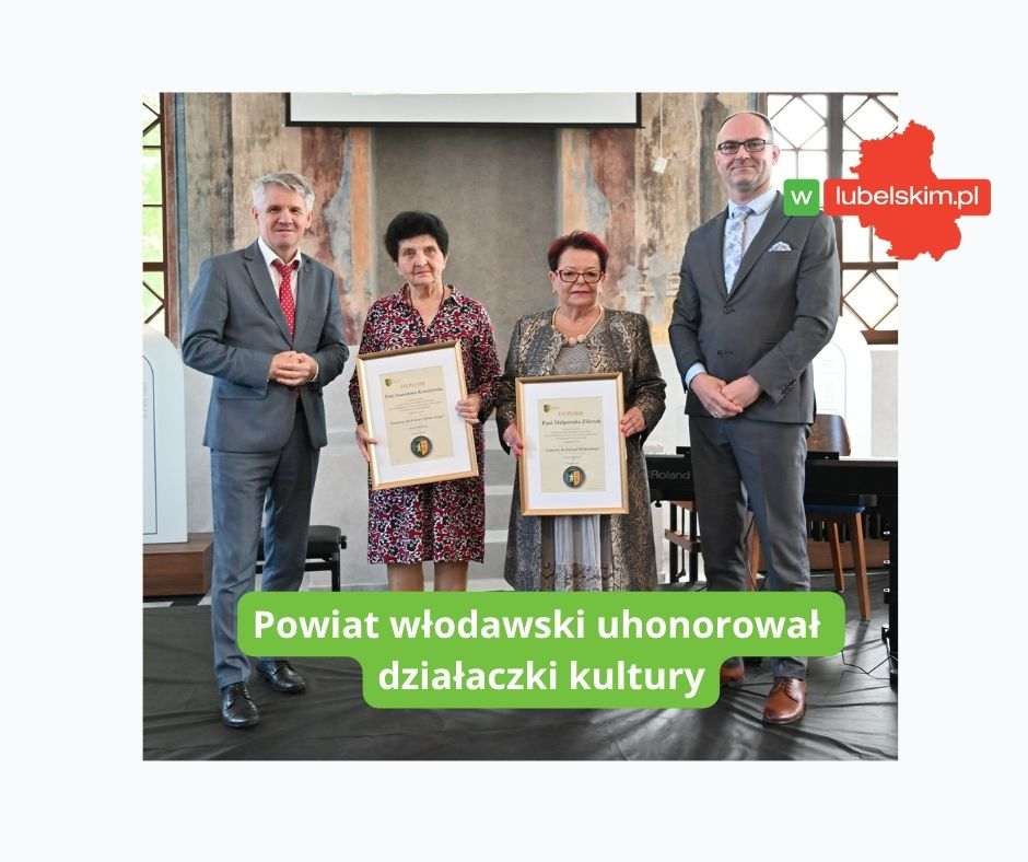 Działaczki kultury z powiatu włodawskiego uhonorowane