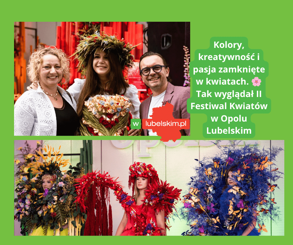 II Festiwal Kwiatów w Opolu Lubelskim zachwycił tysiące odwiedzających. Florystyczne święto pełne inspiracji i kolorów