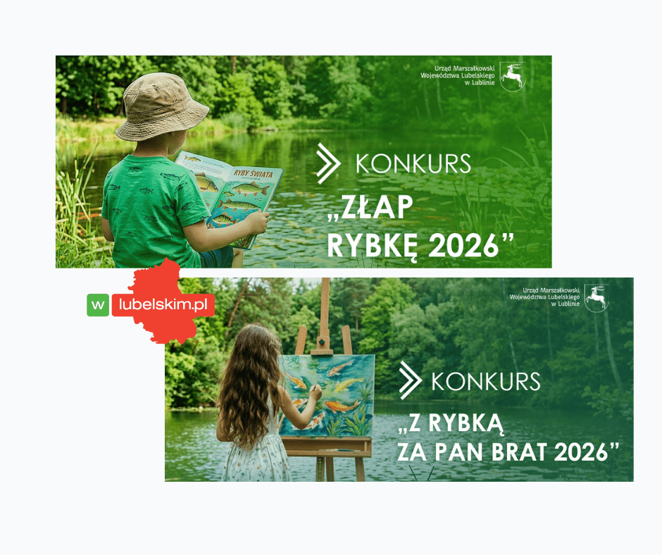 Ruszają konkursy „Z rybką za Pan Brat 2026” i „Złap rybkę 2026”. Zaproszenie dla dzieci z Lubelszczyzny