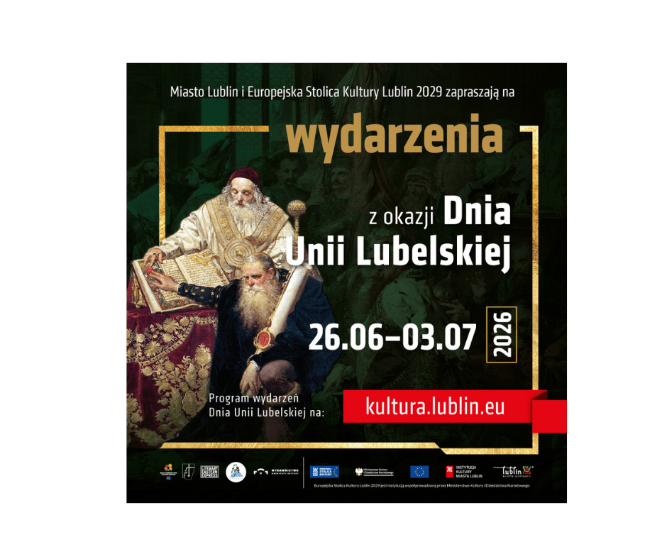 Dzień Unii Lubelskiej 2026. Wielkie święto historii, kultury i idei Re:Union w Lublinie