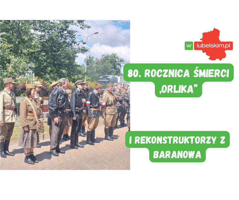 80. rocznica śmierci „Orlika” – uroczystości w regionie z udziałem rekonstruktorów z Baranowa