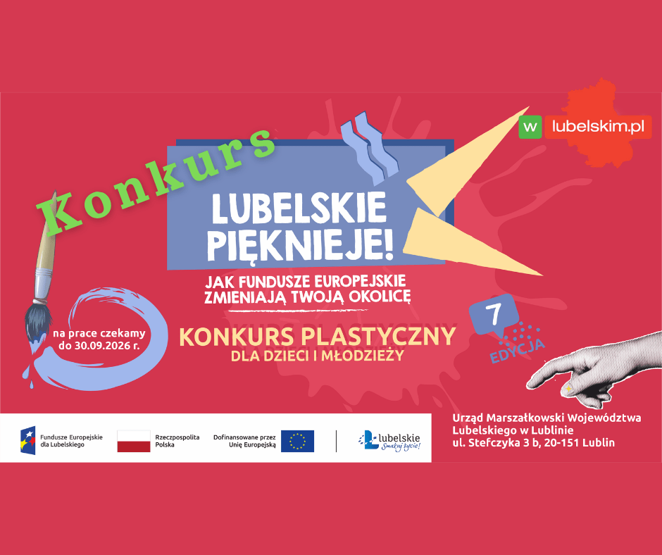 Lubelskie Pięknieje konkurs plastyczny– start 7. edycji