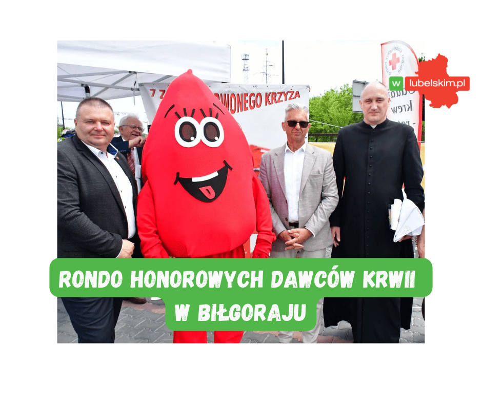 Rondo Honorowych Dawców Krwi w Biłgoraju – podziękowanie dla krwiodawców z Lubelskiego