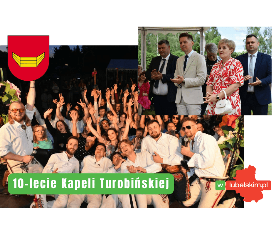 Jubileusz 10-lecia Kapeli Turobińskiej pełen atrakcji
