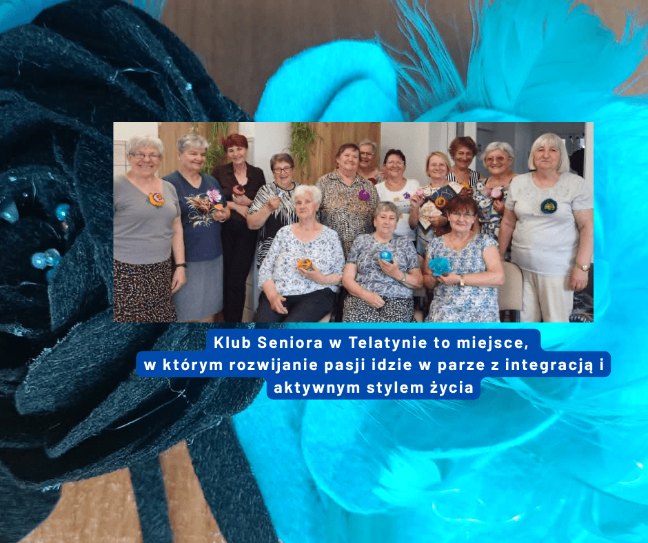 Klub Seniora w Telatynie. Powstały wyjątkowe broszki