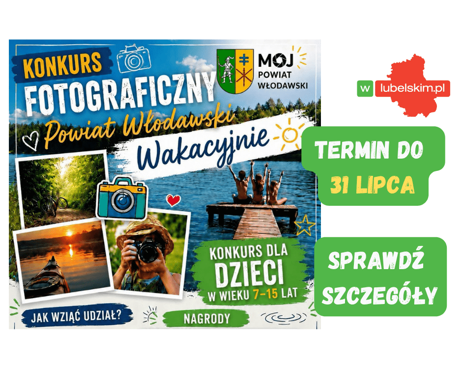 Konkurs fotograficzny „Powiat Włodawski Wakacyjnie”