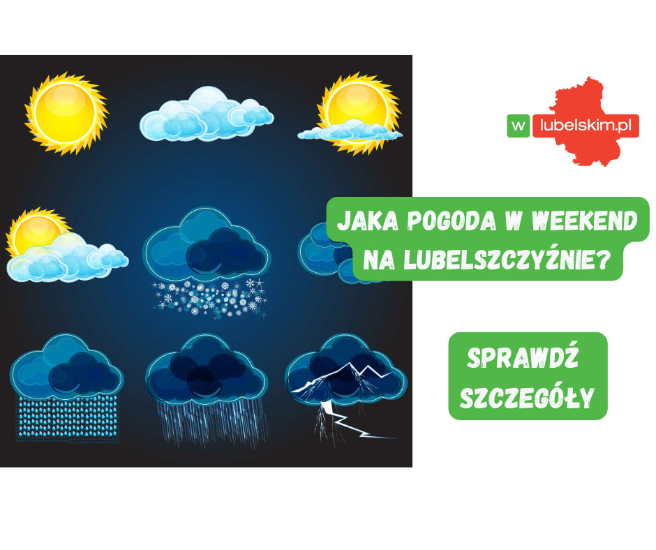 Pogoda w Lubelskiem na weekend. Burze i chłodniejsze dni