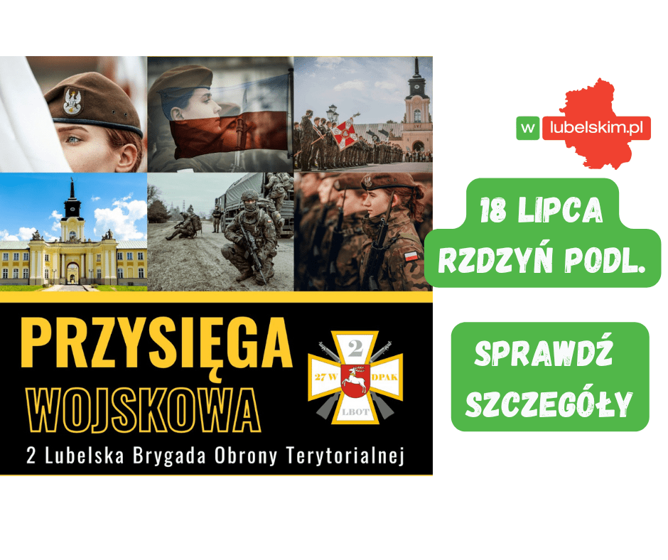 Przysięga i piknik – 2 Lubelska Brygada OT zaprasza do Radzynia Podlaskiego
