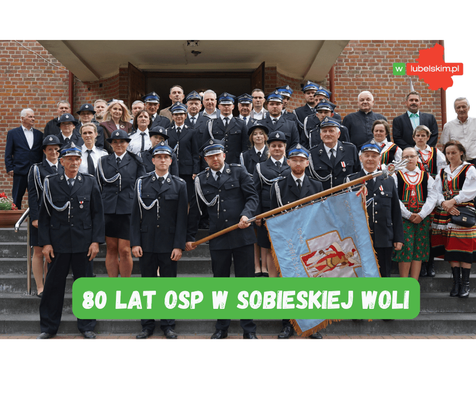 4 lipca świętowano 80 lat OSP w Sobieskiej Woli