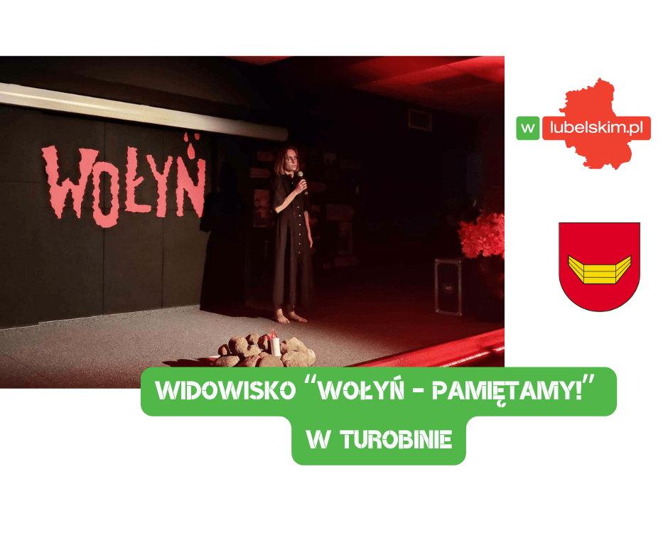 Turobin. Poruszające widowisko „Wołyń – pamiętamy!”