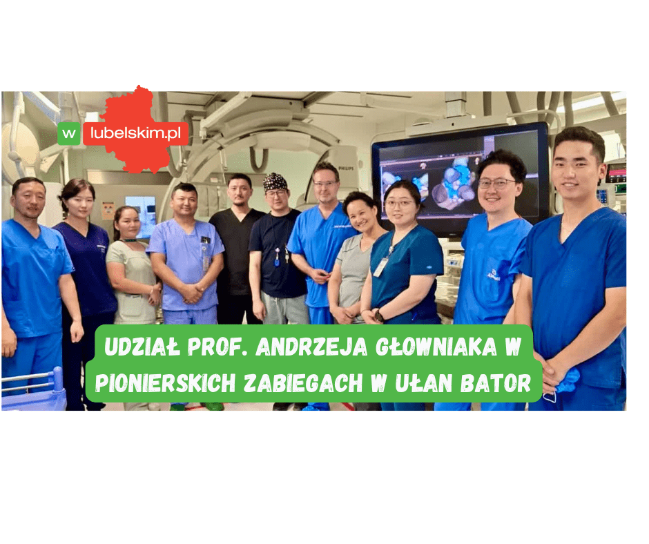 Lubelski kardiolog wykonał pionierskie zabiegi w Mongolii