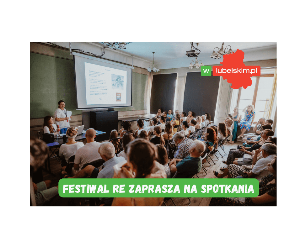 Spotkania na Festiwalu Re w Lublinie