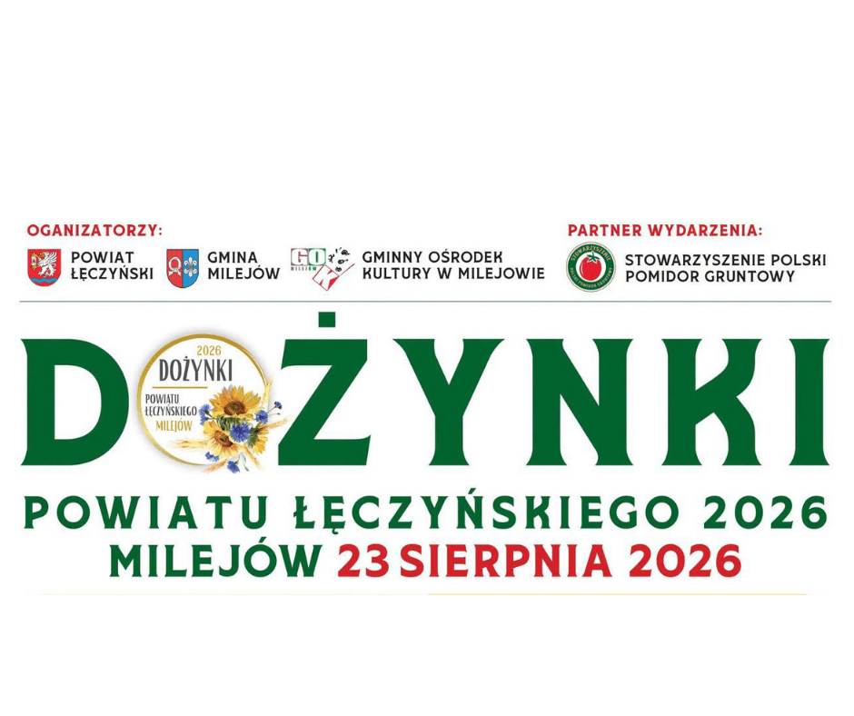 Dożynki Powiatu Łęczyńskiego 2026 w Milejowie