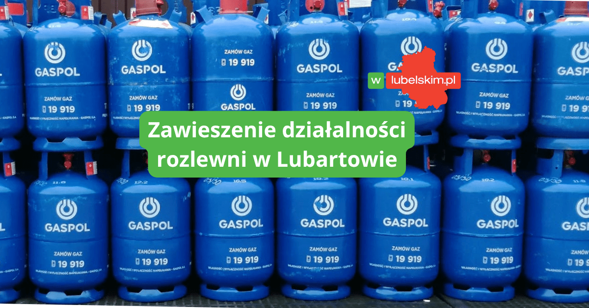 Rozlewnia GASPOL w Lubartowie przestanie napełniać butle. Firma potwierdza decyzję