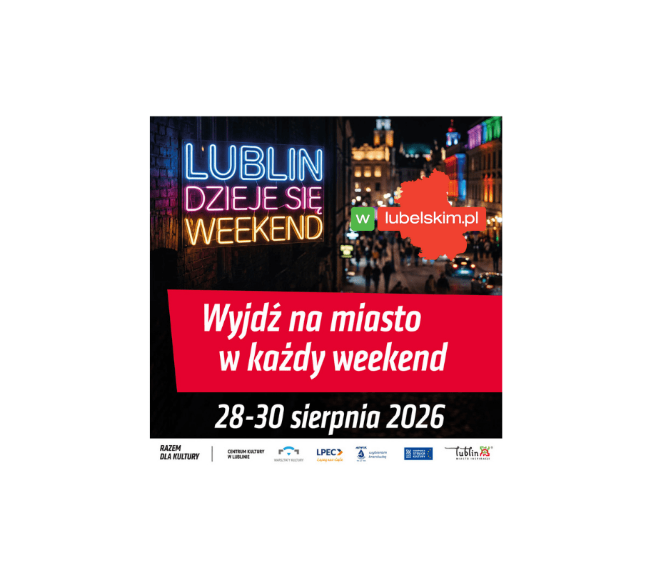 Ostatni wakacyjny weekend w Lublinie. Co się wydarzy?