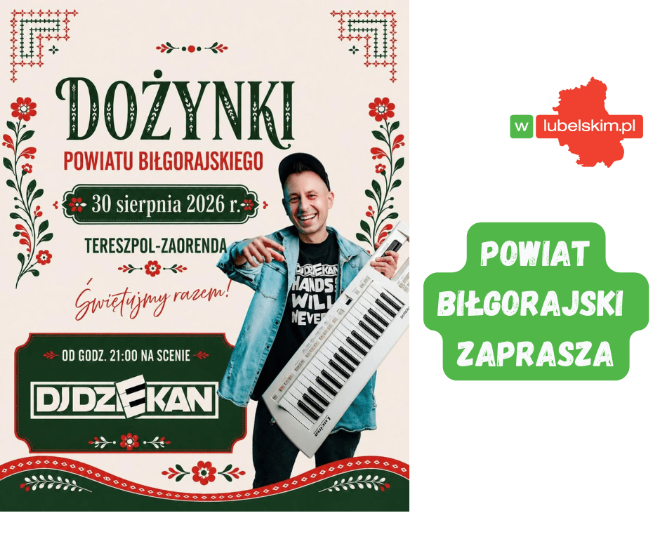 Dożynki Powiatu Biłgorajskiego z DJ Dziekanem
