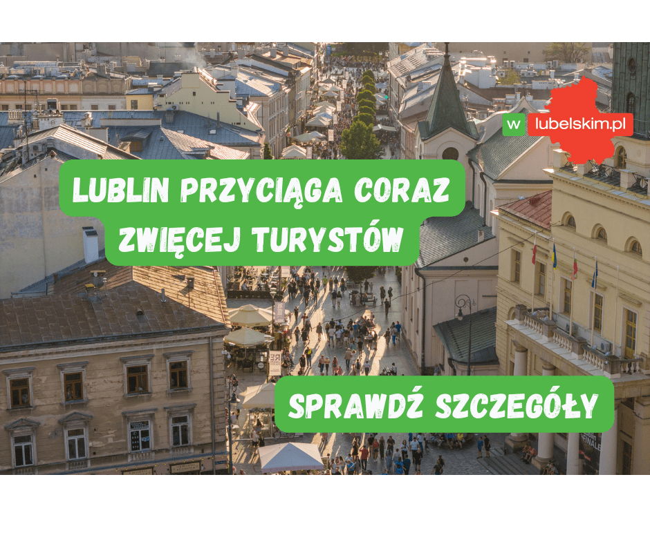 Lublin przyciąga turystów. Ponad 1,35 mln gości